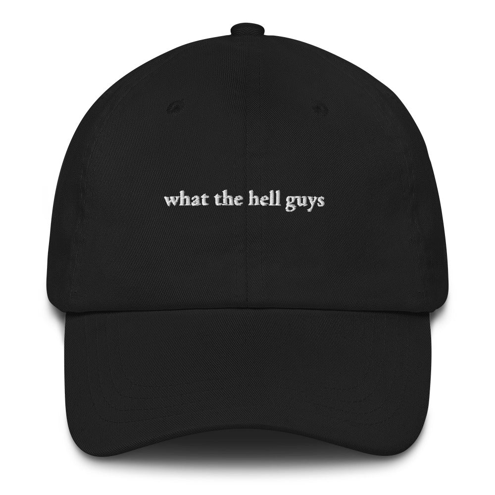 What the Hell Guys Embroidered Dad Hat - Kellie Nalbandian 45